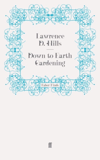 Down to Earth Gardening