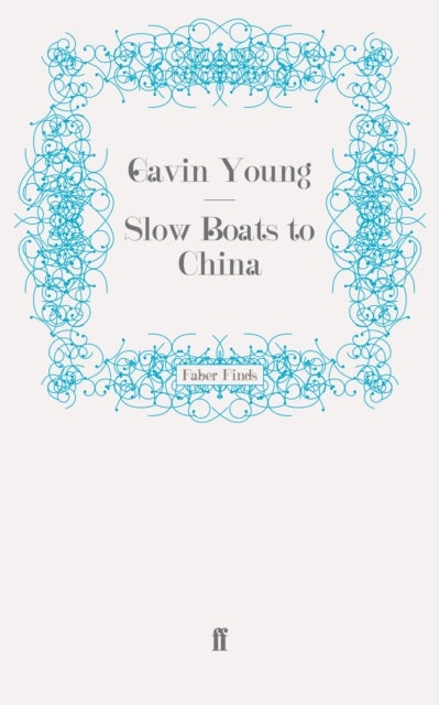 Slow Boats to China