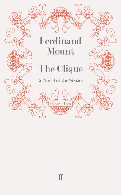 The Clique - A Novel of the Sixties