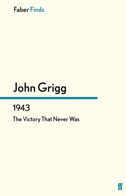1943 - The Victory That Never Was