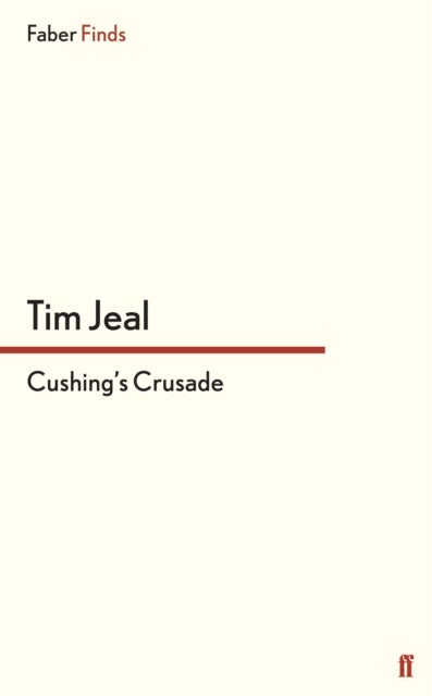 Cushing''s Crusade