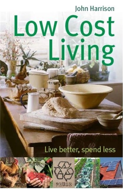 Low-Cost Living - Live better, spend less