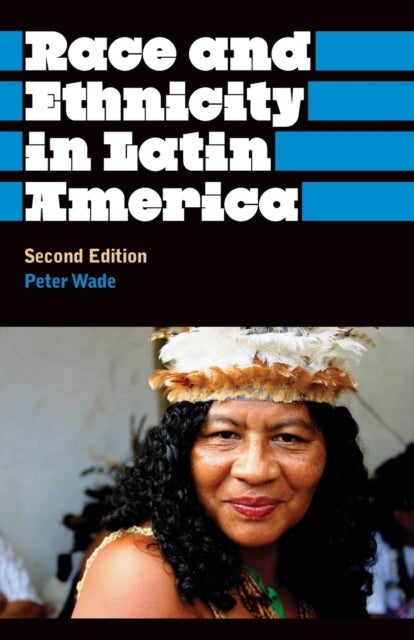 Race and Ethnicity in Latin America