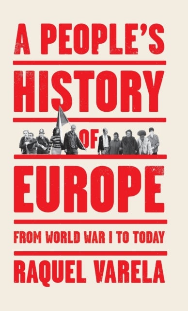 A People's History of Europe - From World War I to Today