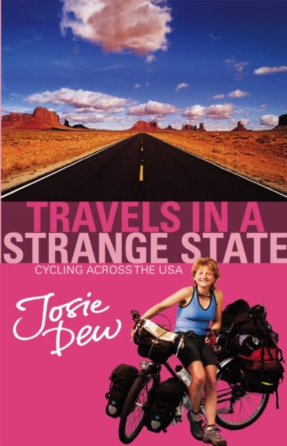 Travels In A Strange State - Cycling Across the USA