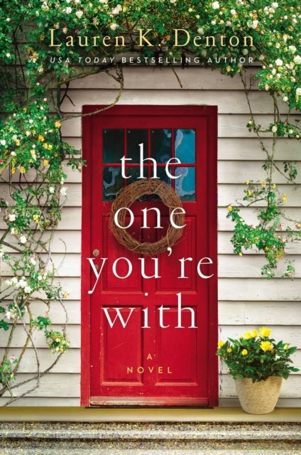 The One You''re With