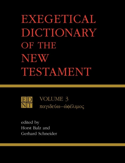 Exegetical Dictionary of the New Testament, Vol. 3