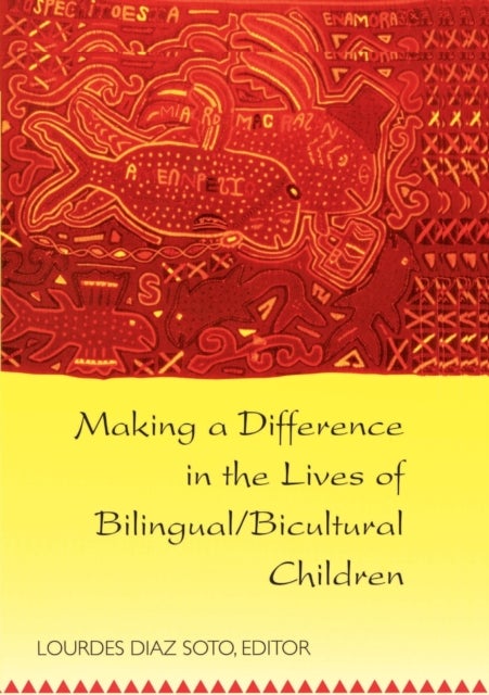 Making a Difference in the Lives of Bilingual/Bicultural Children