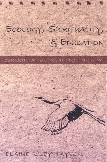 Ecology, Spirituality, and Education