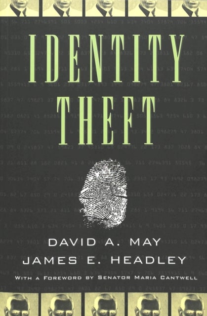 Identity Theft - With a Foreword by Senator Maria Cantwell-