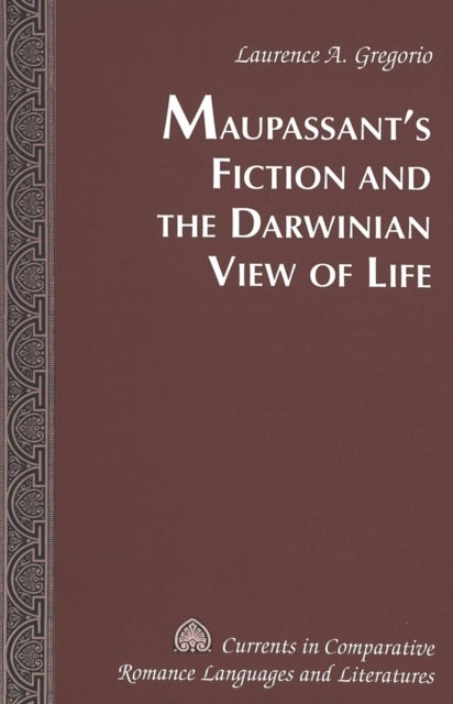 Maupassant’s Fiction and the Darwinian View of Life