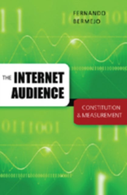 The Internet Audience - Constitution and Measurement
