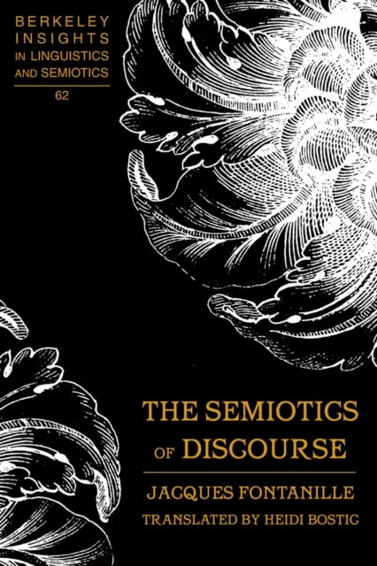 The Semiotics of Discourse - Translated by Heidi Bostic