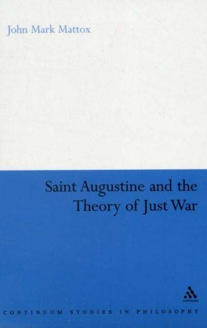 St. Augustine and the Theory of Just War
