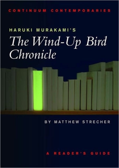 Haruki Murakami''s the Wind-Up Bird Chronicle - A Reader's Guide