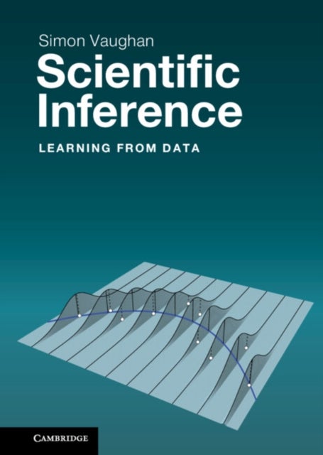 Scientific Inference - Learning from Data