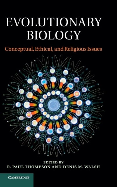 Evolutionary Biology - Conceptual, Ethical, and Religious Issues