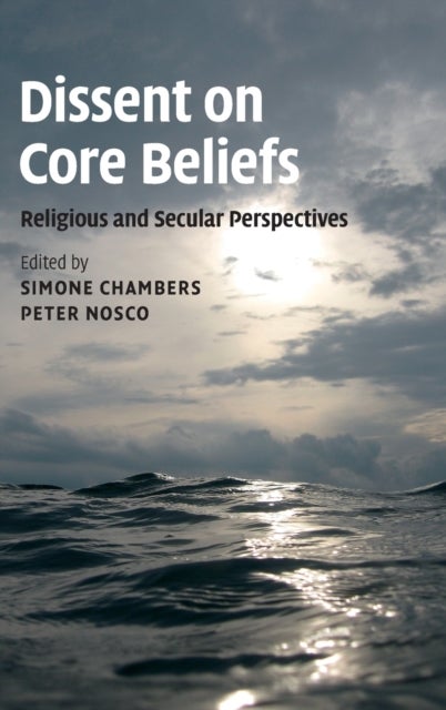 Dissent on Core Beliefs - Religious and Secular Perspectives