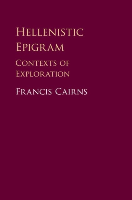 Hellenistic Epigram - Contexts of Exploration