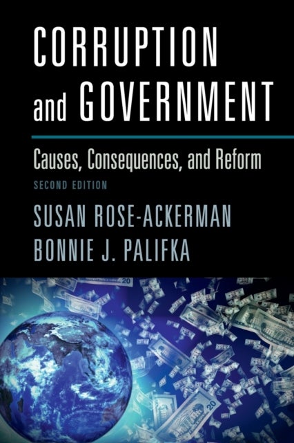 Corruption and Government - Causes, Consequences, and Reform
