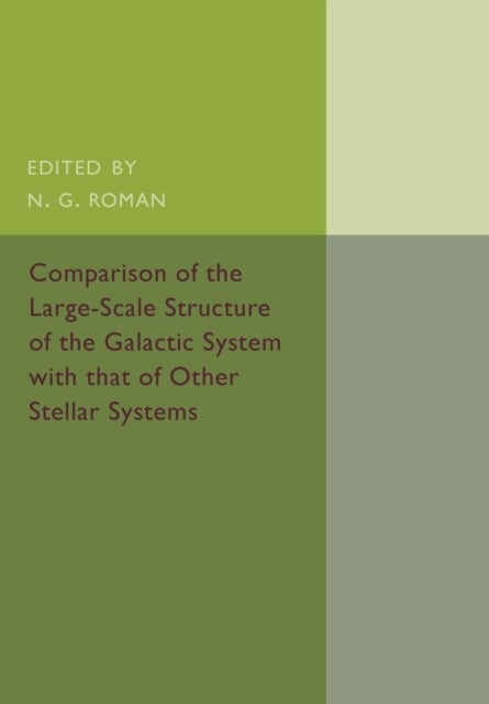Comparison of the Large-Scale Structure of the Galactic System with             that of Other Stellar Systems