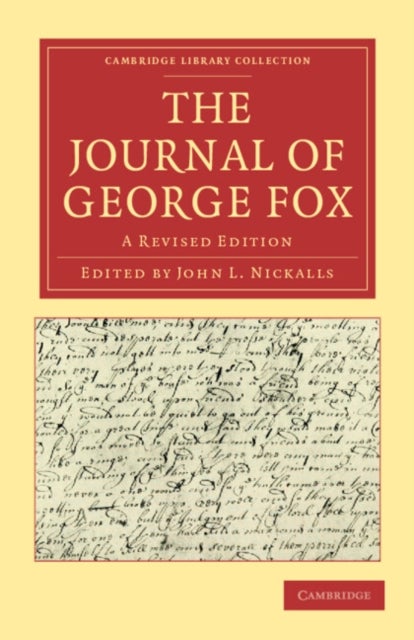 The Journal of George Fox 2 Part Set - A Revised Edition