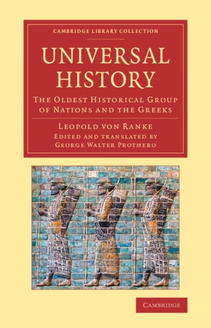 Universal History - The Oldest Historical Group of Nations and the Greeks