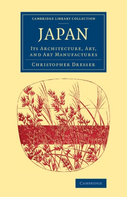 Japan - Its Architecture, Art, and Art Manufactures