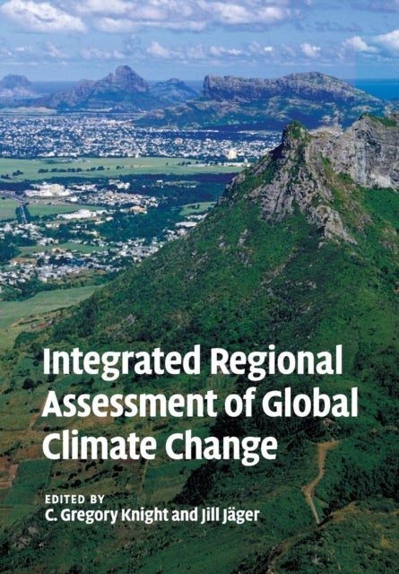 Integrated Regional Assessment of Global Climate Change