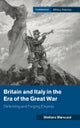 Britain and Italy in the Era of the Great War