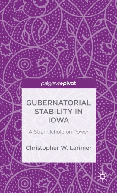 Gubernatorial Stability in Iowa
