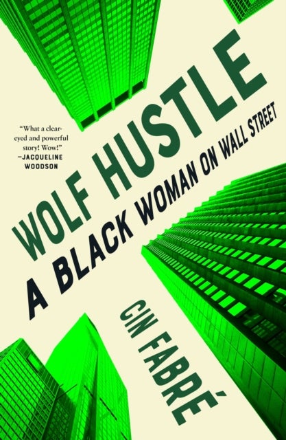 Wolf Hustle - A Black Woman on Wall Street