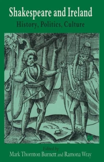 Shakespeare and Ireland - History, Politics, Culture