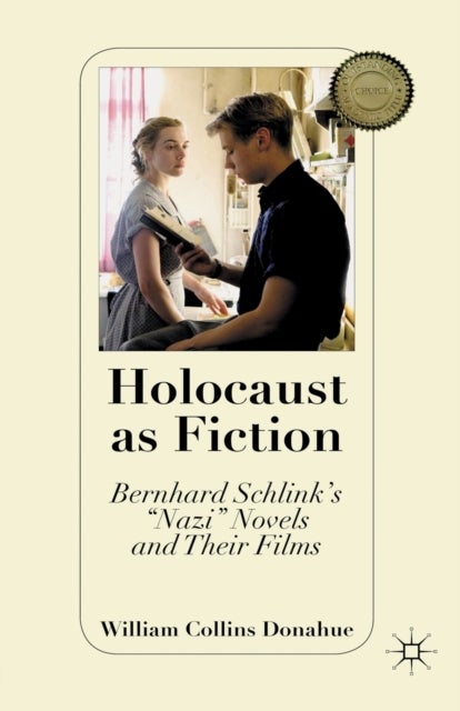 Holocaust as Fiction - Bernhard Schlink’s “Nazi” Novels and Their Films