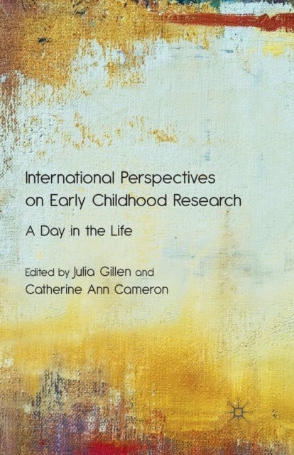 International Perspectives on Early Childhood Research - A Day in the Life