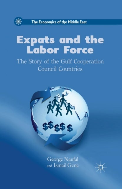 Expats and the Labor Force - The Story of the Gulf Cooperation Council Countries