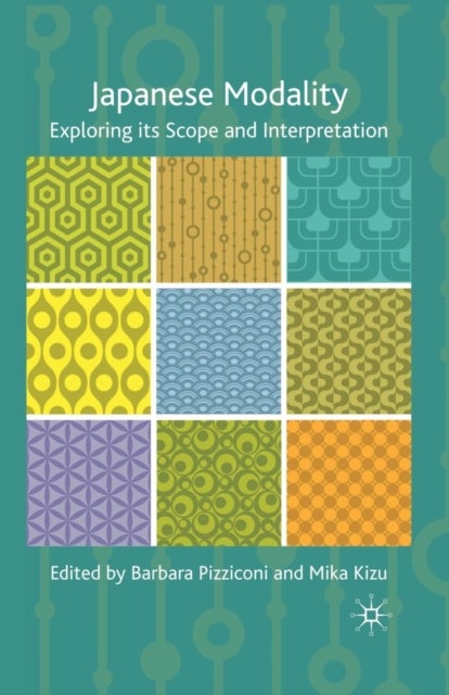 Japanese Modality - Exploring its Scope and Interpretation