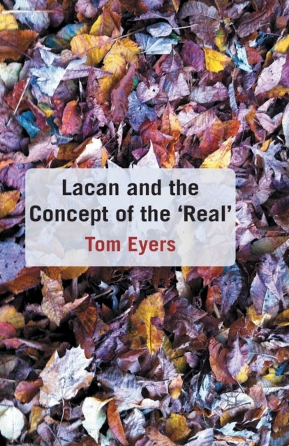 Lacan and the Concept of the ''Real''