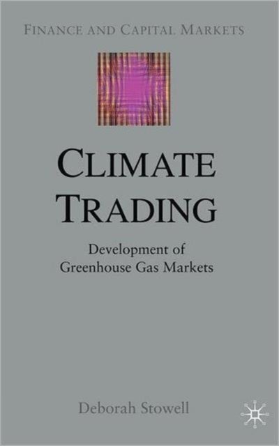 Climate Trading - Development of Greenhouse Gas Markets