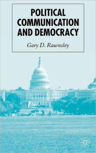 Political Communication and Democracy