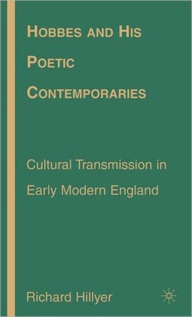 Hobbes and His Poetic Contemporaries - Cultural Transmission in Early Modern England