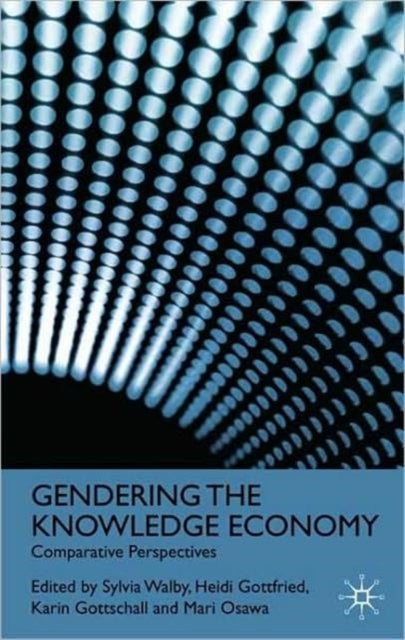 Gendering the Knowledge Economy - Comparative Perspectives