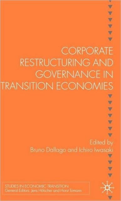 Corporate Restructuring and Governance in Transition Economies