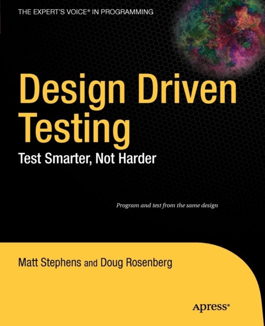 Design Driven Testing - Test Smarter, Not Harder