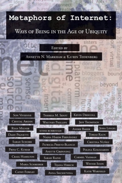 Metaphors of Internet - Ways of Being in the Age of Ubiquity