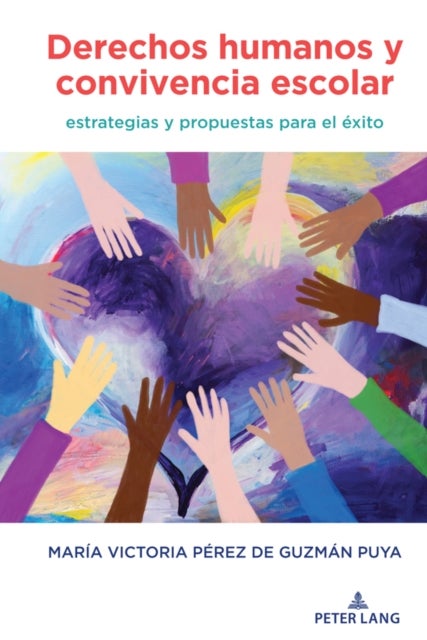 Derechos humanos y convivencia escolar - Estrategias Y Propuestas Para El Exito