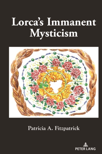 Lorca’s Immanent Mysticism