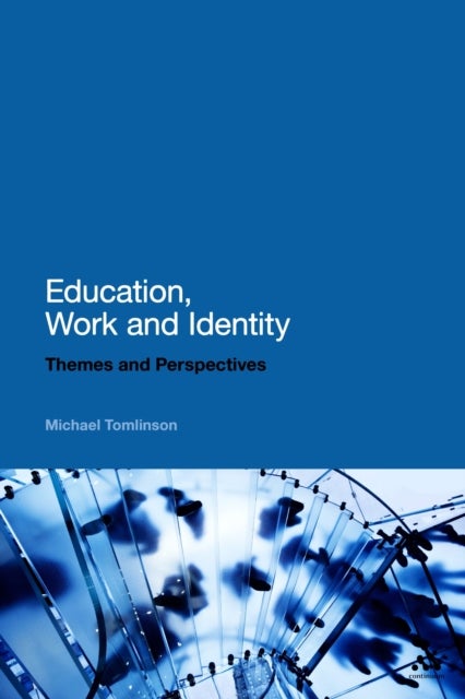 Education, Work and Identity - Themes and Perspectives