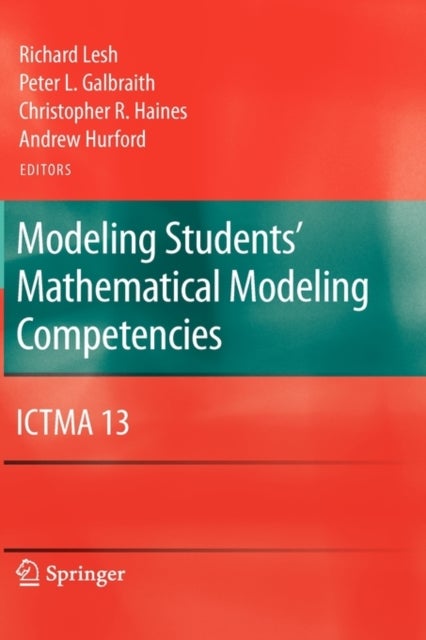 Modeling Students' Mathematical Modeling Competencies - ICTMA 13