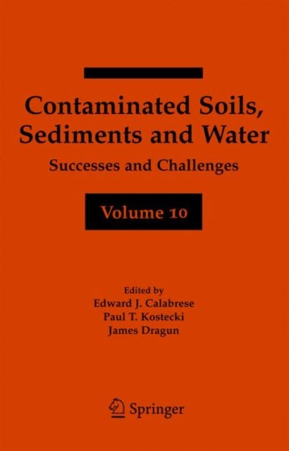 Contaminated Soils, Sediments and Water Volume 10